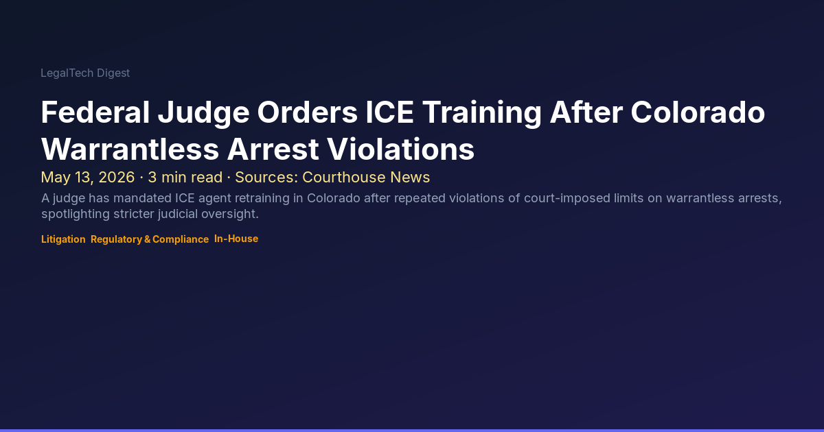 Federal Judge Orders ICE Training After Colorado Warrantless Arrest ...