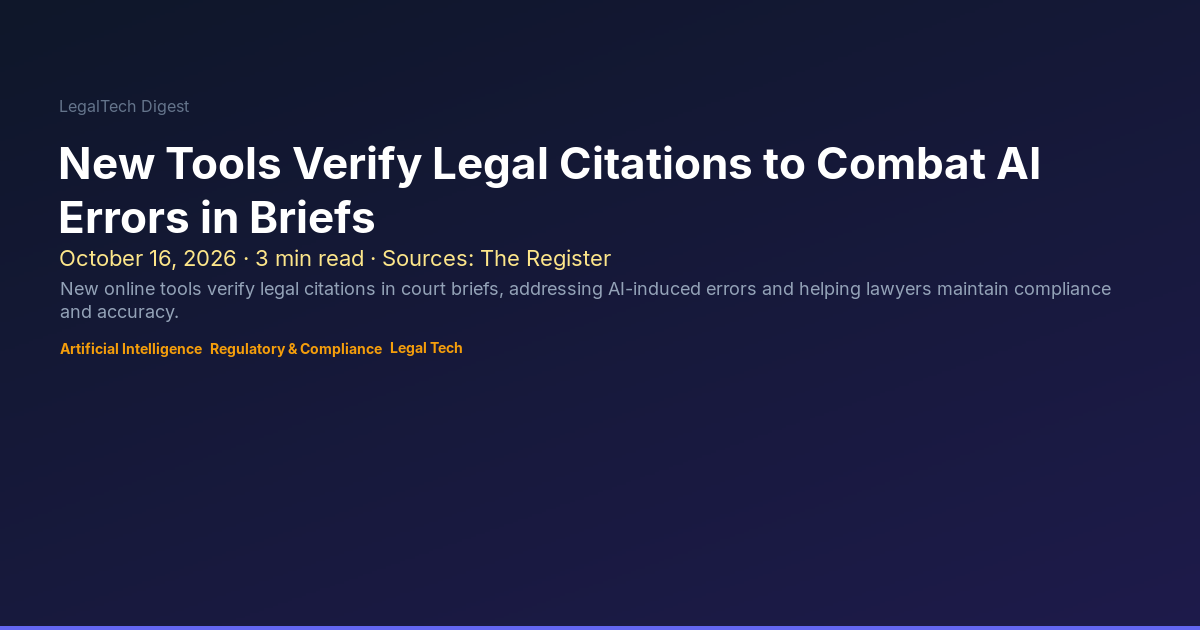 New Tools Verify Legal Citations to Combat AI Errors in Briefs ...
